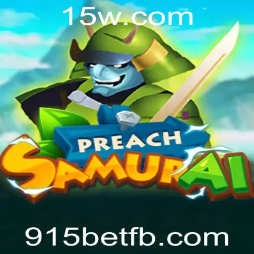 Descubra o Mundo de PreachSamurai: Um Jogo de Estratégia e Habilidades com 915bet